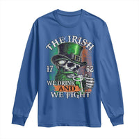 Irish Soldiers 1762 Long Sleeve Shirt The Irish We Drink And We Fight Shamrock Skull Beer