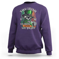 Irish Soldiers 1762 Sweatshirt The Irish We Drink And We Fight Shamrock Skull Beer