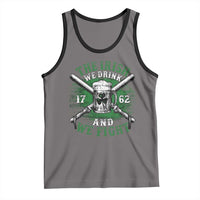 Irish Soldiers 1762 Tank Top The Irish We Drink And We Fight Shamrock Beer Parade