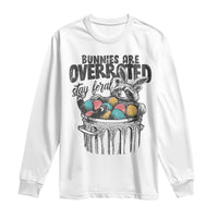 Funny Easter Day Racoon Long Sleeve Shirt Bunnies Are Overrated Stay Feral Eggs