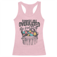 Funny Easter Day Racoon Racerback Tank Top Bunnies Are Overrated Stay Feral Eggs