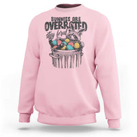 Funny Easter Day Racoon Sweatshirt Bunnies Are Overrated Stay Feral Eggs