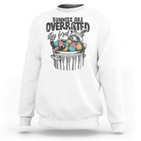 Funny Easter Day Racoon Sweatshirt Bunnies Are Overrated Stay Feral Eggs