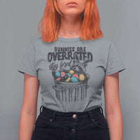 Funny Easter Day Racoon T Shirt For Women Bunnies Are Overrated Stay Feral Eggs