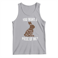 Funny You Want A Piece Of Me Tank Top Chocolate Easter Bunny