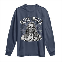 Funny Religious Christian Jesus Meme Long Sleeve Shirt Rizzin Indeed