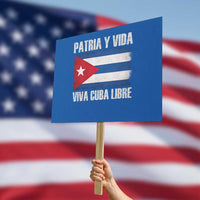 Patria y Vida Cuba Libre Protest Sign Freedom Patriotic Cuban Flag