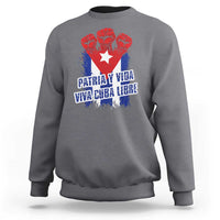 Patria y Vida Cuba Libre Sweatshirt Cuba Flag Fist Freedom Movement