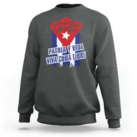 Patria y Vida Cuba Libre Sweatshirt Cuba Flag Fist Freedom Movement