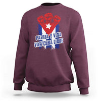 Patria y Vida Cuba Libre Sweatshirt Cuba Flag Fist Freedom Movement