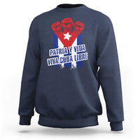 Patria y Vida Cuba Libre Sweatshirt Cuba Flag Fist Freedom Movement