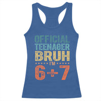 13th Birthday 67 Meme Racerback Tank Top Official Teenager Bruh I Am Six Seven Retro 13 Years Old