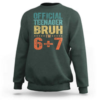 13th Birthday 67 Meme Sweatshirt Official Teenager Bruh I Am Six Seven Retro 13 Years Old