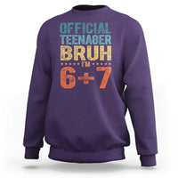 13th Birthday 67 Meme Sweatshirt Official Teenager Bruh I Am Six Seven Retro 13 Years Old