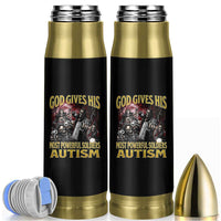 God Gives His Most Powerful Soldiers Autism Bullet Tumbler Funny Hard Skeleton Meme