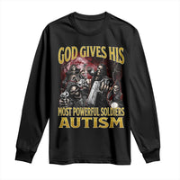 God Gives His Most Powerful Soldiers Autism Long Sleeve Shirt Funny Hard Skeleton Meme