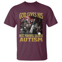 God Gives His Most Powerful Soldiers Autism T Shirt Funny Hard Skeleton Meme