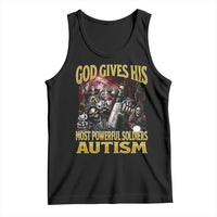 God Gives His Most Powerful Soldiers Autism Tank Top Funny Hard Skeleton Meme