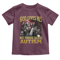 God Gives His Most Powerful Soldiers Autism Toddler T Shirt Funny Hard Skeleton Meme