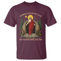 Jesus Coming Out Of My Cave And I Have Been Doing Just Fine T Shirt Funny Christian Easter