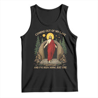 Jesus Coming Out Of My Cave And I Have Been Doing Just Fine Tank Top Funny Christian Easter