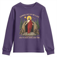 Jesus Coming Out Of My Cave And I Have Been Doing Just Fine Youth Sweatshirt Funny Christian Easter