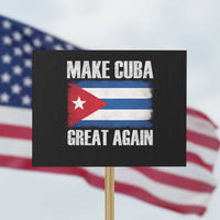 Make Cuba Great Again Protest Sign Vintage Cuban Map