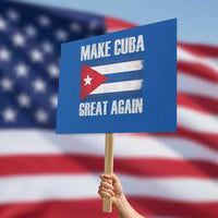 Make Cuba Great Again Protest Sign Vintage Cuban Map