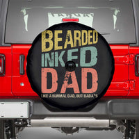 Funny Bearded Inked Dad Like A Normal Dad But Badass Spare Tire Cover Father's Day