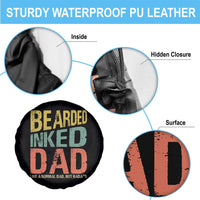 Funny Bearded Inked Dad Like A Normal Dad But Badass Spare Tire Cover Father's Day