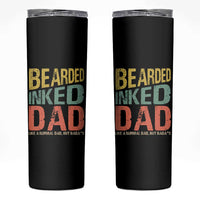 Funny Bearded Inked Dad Like A Normal Dad But Badass Skinny Tumbler Father's Day