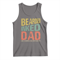 Funny Bearded Inked Dad Like A Normal Dad But Badass Tank Top Father's Day