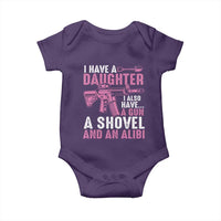 Funny I Have A Daughter I Also Have A Gun A Shovel And An Alibi Baby Onesie Girl Dad