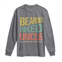 Funny Bearded Inked Uncle Like A Normal Uncle But Badass Long Sleeve Shirt Father's Day