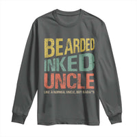 Funny Bearded Inked Uncle Like A Normal Uncle But Badass Long Sleeve Shirt Father's Day