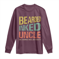 Funny Bearded Inked Uncle Like A Normal Uncle But Badass Long Sleeve Shirt Father's Day