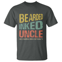 Funny Bearded Inked Uncle Like A Normal Uncle But Badass T Shirt Father's Day
