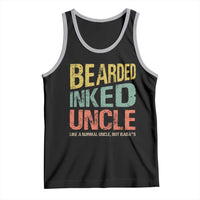 Funny Bearded Inked Uncle Like A Normal Uncle But Badass Tank Top Father's Day