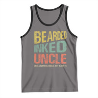 Funny Bearded Inked Uncle Like A Normal Uncle But Badass Tank Top Father's Day