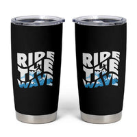 Surfing Tumbler Cup Ride The Wave Surfer Boardsport Wave - Wonder Print Shop