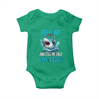 Shark Lover Baby Onesie Feed Me And Tell Me That I'm Cute Ocean - Wonder Print Shop