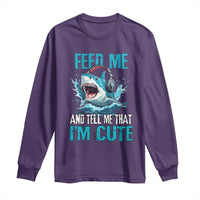 Shark Lover Long Sleeve Shirt Feed Me And Tell Me That I'm Cute Ocean - Wonder Print Shop