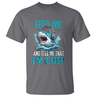 Shark Lover T Shirt Feed Me And Tell Me That I'm Cute Ocean - Wonder Print Shop