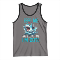 Shark Lover Tank Top Feed Me And Tell Me That I'm Cute Ocean - Wonder Print Shop