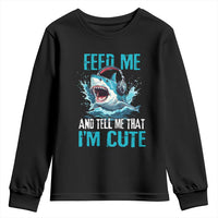 Shark Lover Youth Sweatshirt Feed Me And Tell Me That I'm Cute Ocean - Wonder Print Shop