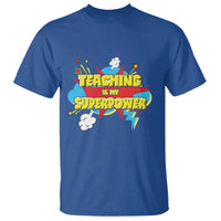 Teachers T Shirt Teaching Is My Super Power Retro Comic - Wonder Print Shop