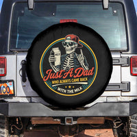 Just A Dad Who Always Came Back With The Milk Spare Tire Cover Funny Skeleton Father