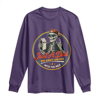 Just A Dad Who Always Came Back With The Milk Long Sleeve Shirt Funny Skeleton Father
