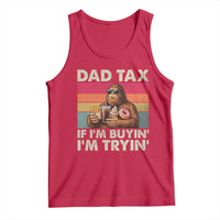 Dad Tax If I Am Buying I Am Trying Tank Top Funny Bigfoot Dad Father's Day Fast Food