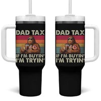 Dad Tax If I Am Buying I Am Trying Tumbler With Handle Funny Bigfoot Dad Father's Day Fast Food